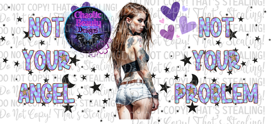 Not your angel not your problem (uvdtf) - png