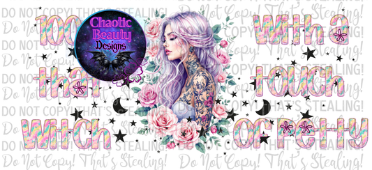 100% that witch with a touch of petty (uvdtf) - png