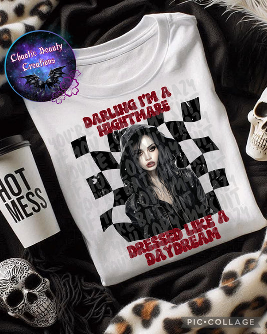 Darling I'm a nightmare dressed like a daydream - png