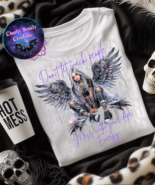 Dont let wack people mess with your dope energy - png