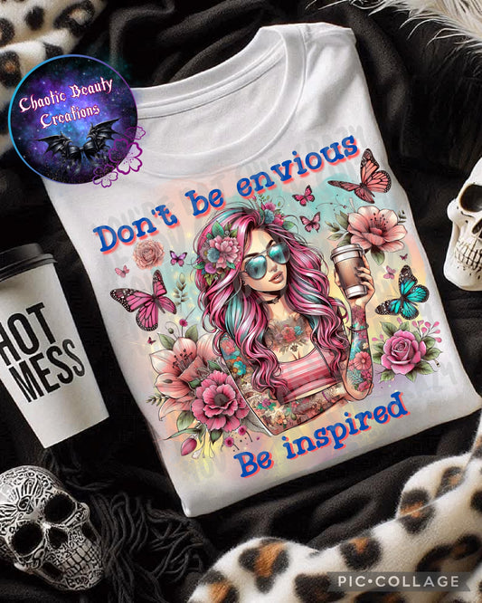 Don't be envious be inspired.png
