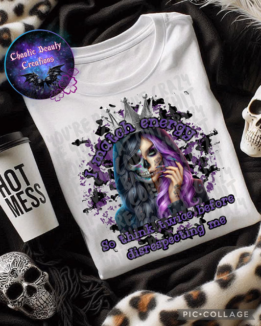 I match energy so think twice before disrespecting me - png